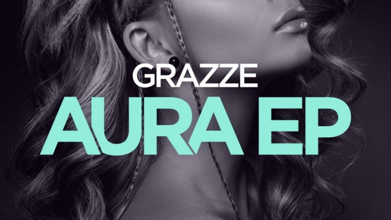 Aura: el debut EP de Grazze para PinkStar Recordings