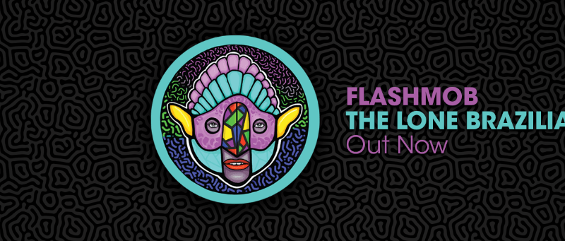 Flashmob y su “The Lone Brazilian” nº1 en Beatport